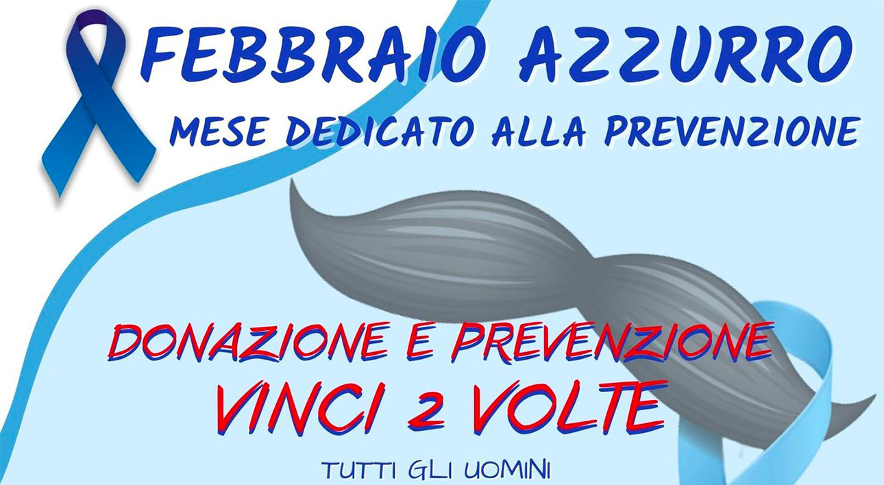 Campagna di prevenzione “febbraio azzurro”, dedicata agli uomini